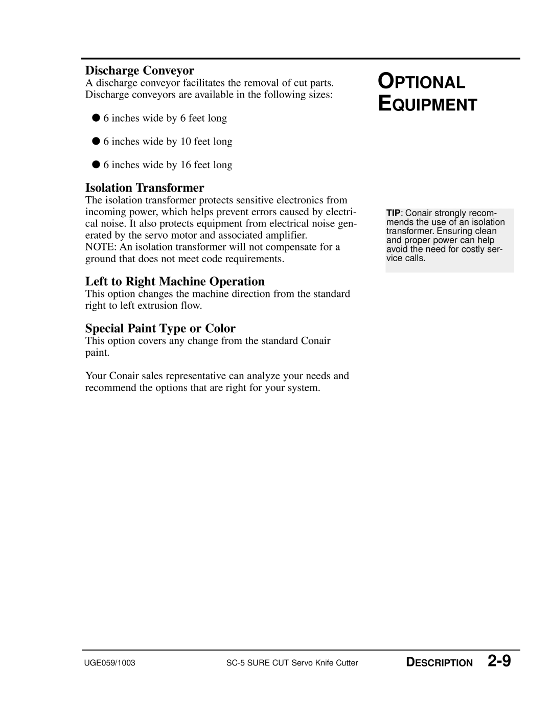 Conair SC-5 manual Discharge Conveyor, Isolation Transformer, Left to Right Machine Operation, Special Paint Type or Color 