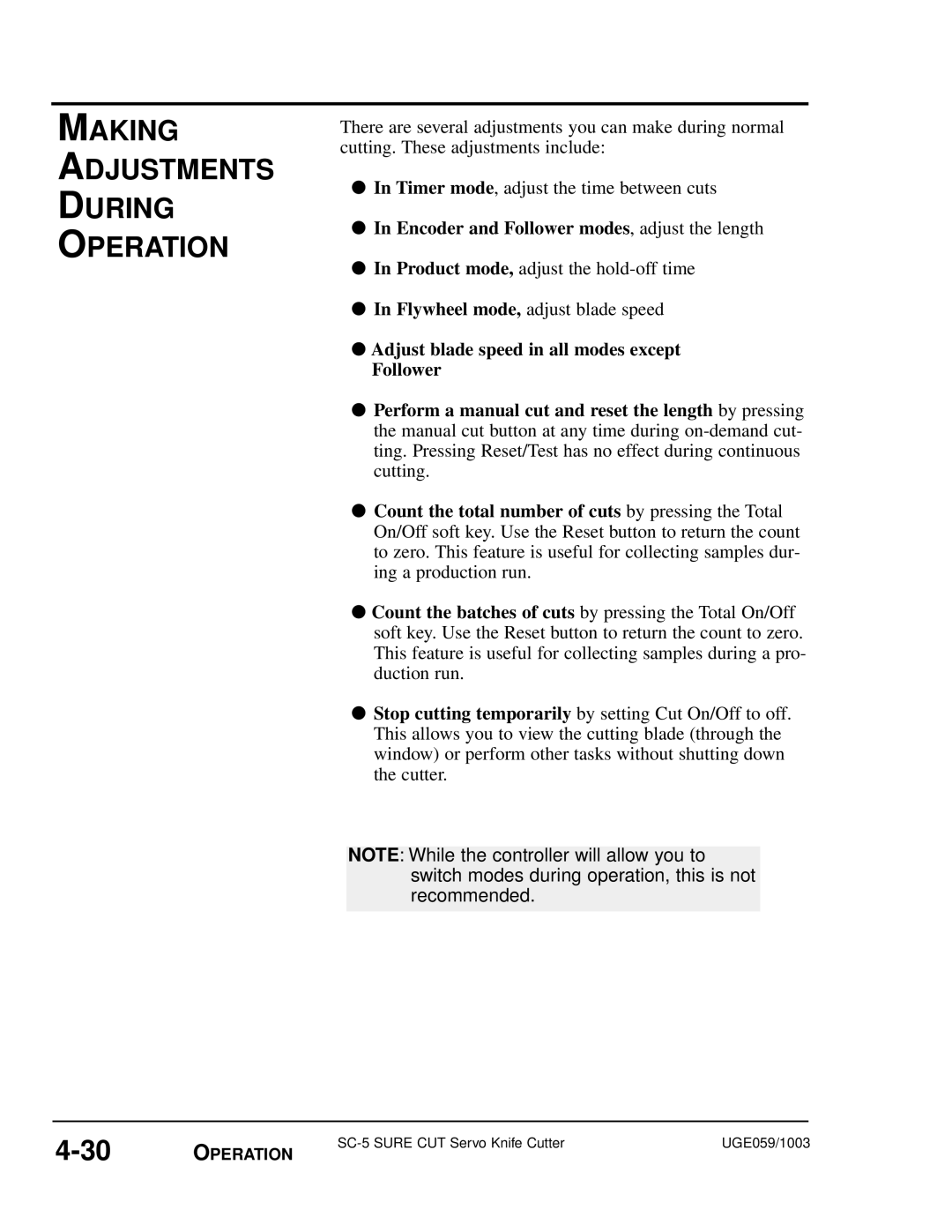 Conair SC-5 manual Making Adjustments During Operation, Encoder and Follower modes, adjust the length 