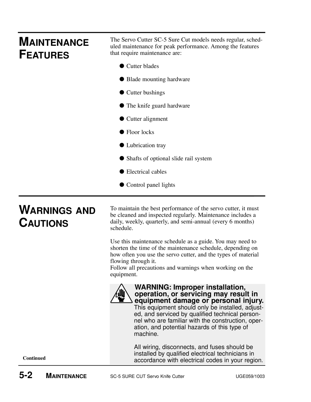 Conair SC-5 manual Maintenance Features 