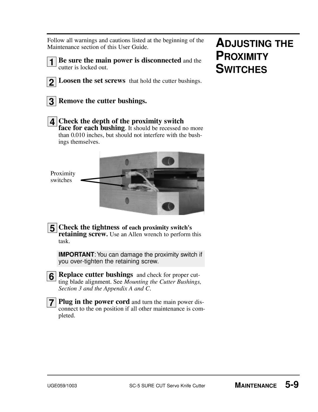 Conair SC-5 manual Adjusting Proximity Switches, Be sure the main power is disconnected, Remove the cutter bushings 