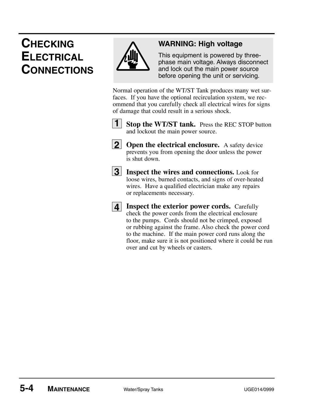 Conair UGE014/0999, Water/Spray Tanks manual Checking Electrical Connections, Open the electrical enclosure. a safety device 