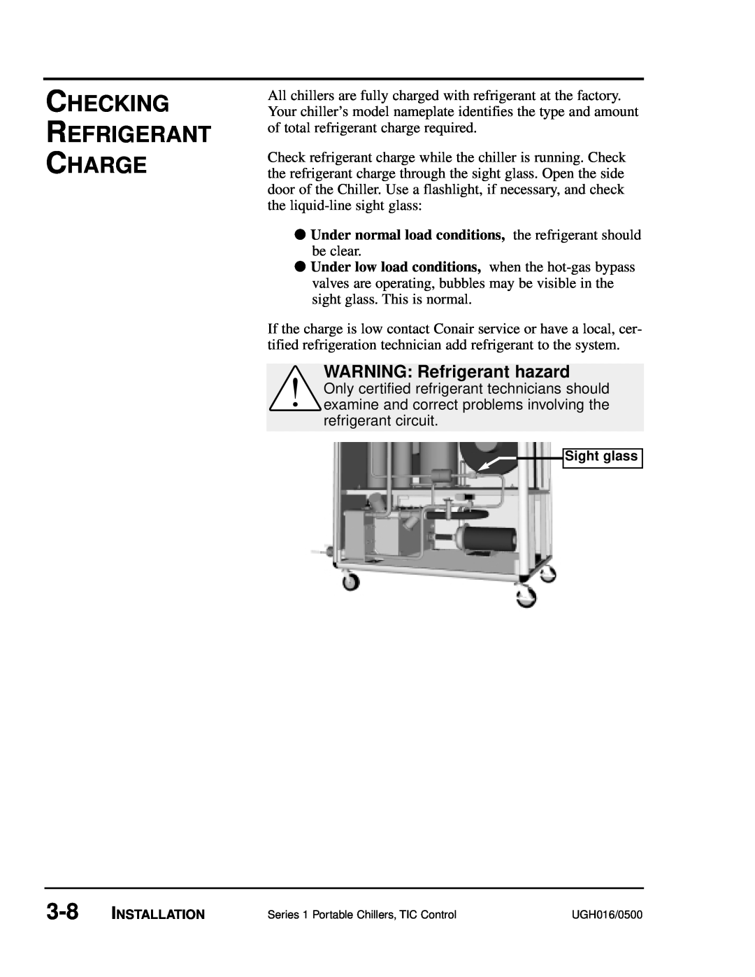 Conair UGH016/0500 manual Checking Refrigerant Charge, WARNING Refrigerant hazard, Sight glass 