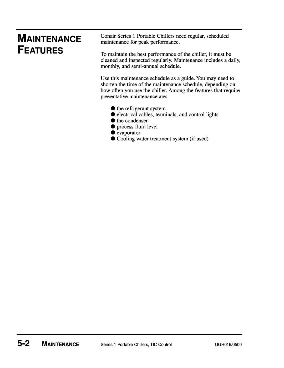 Conair UGH016/0500 manual Maintenance Features 