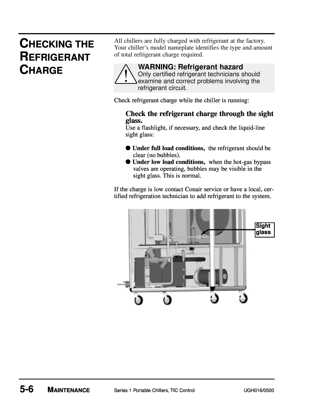 Conair UGH016/0500 manual Checking The Refrigerant Charge, WARNING Refrigerant hazard 