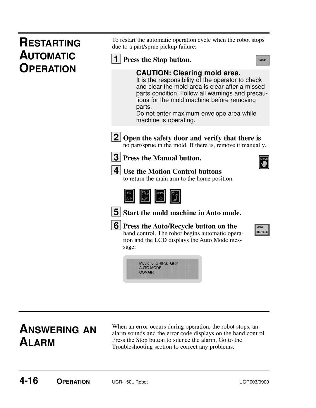 Conair UGR003/0800 manual Restarting Automatic Operation, Answering AN Alarm, Open the safety door and verify that there is 