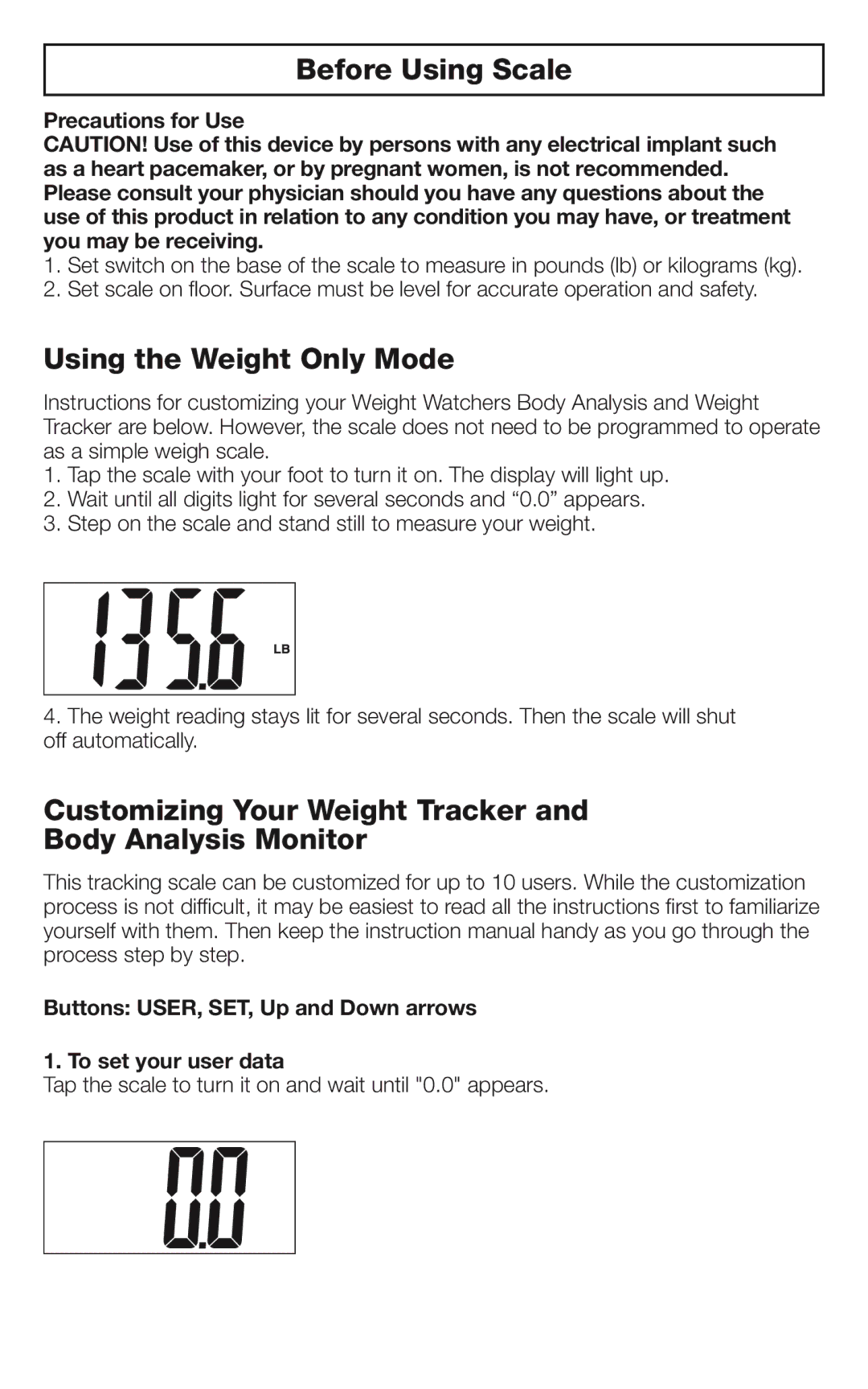 Conair WW66 brochure Before Using Scale, Using the Weight Only Mode, Customizing Your Weight Tracker Body Analysis Monitor 