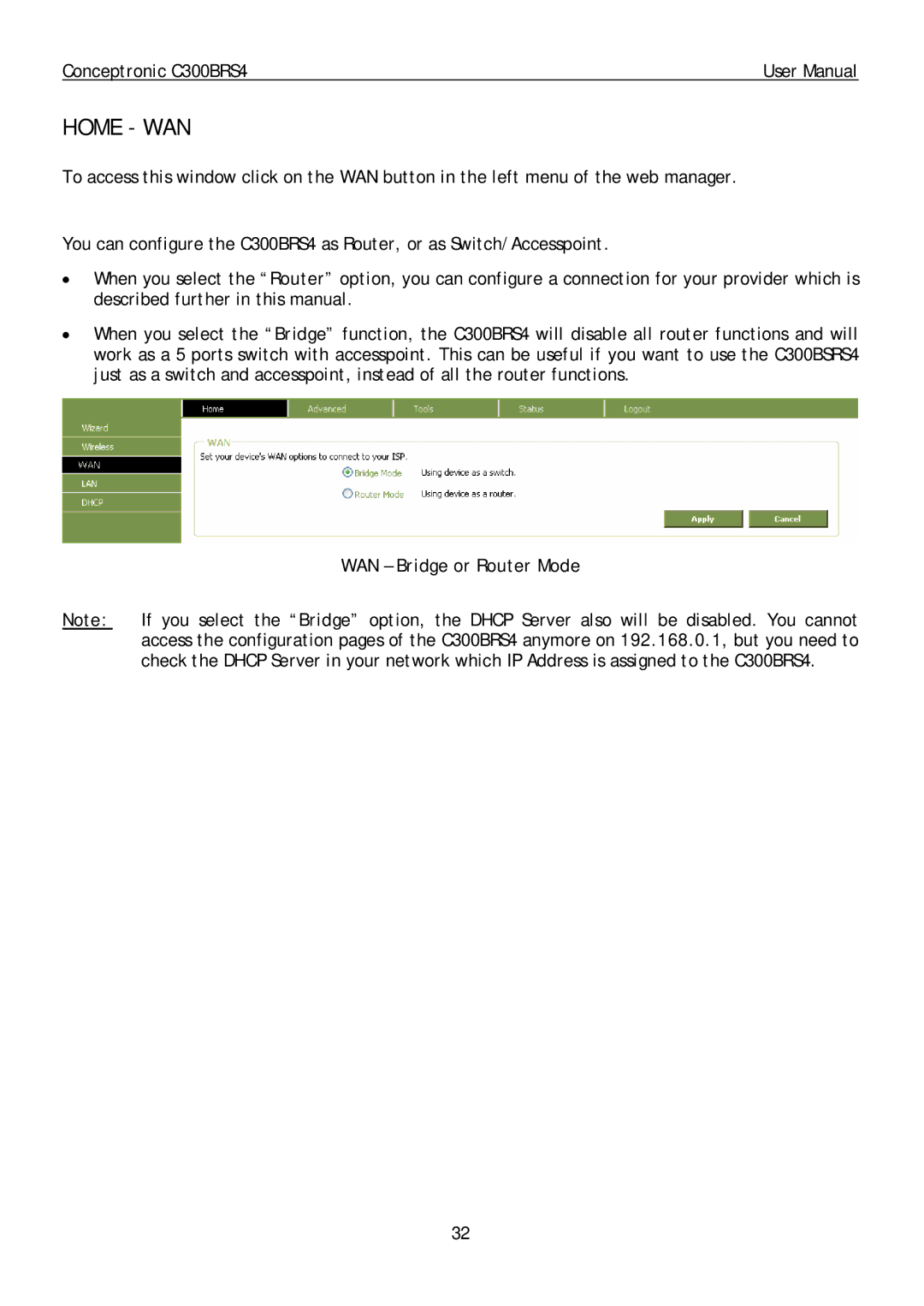 Conceptronic C300BRS4 user manual Home WAN, WAN Bridge or Router Mode 