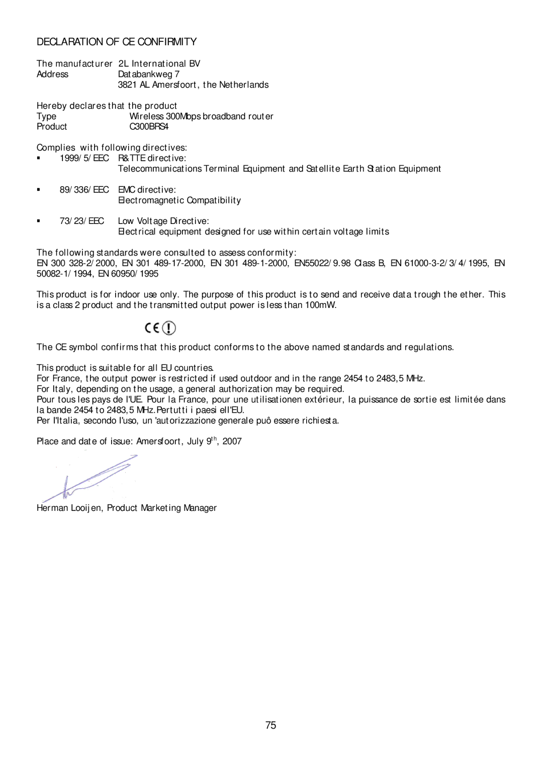 Conceptronic C300BRS4 user manual Declaration of CE Confirmity, Complies with following directives 