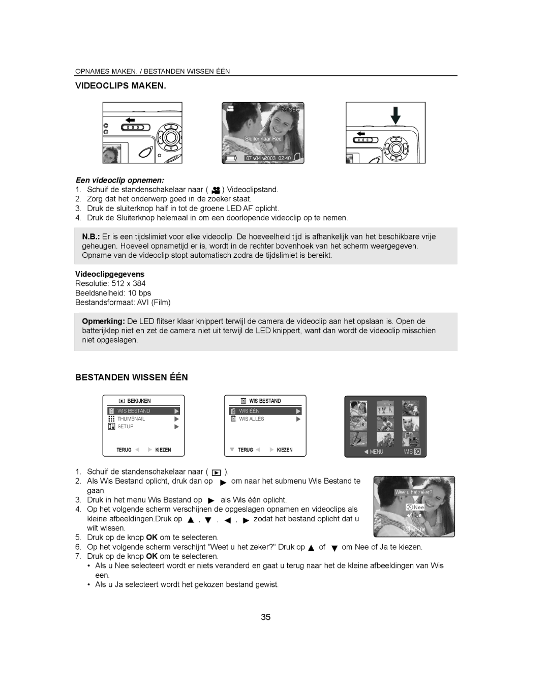 Concord Camera Eye-Q 3042AF manual Videoclips Maken, Bestanden Wissen ÉÉN, Een videoclip opnemen, Videoclipgegevens 