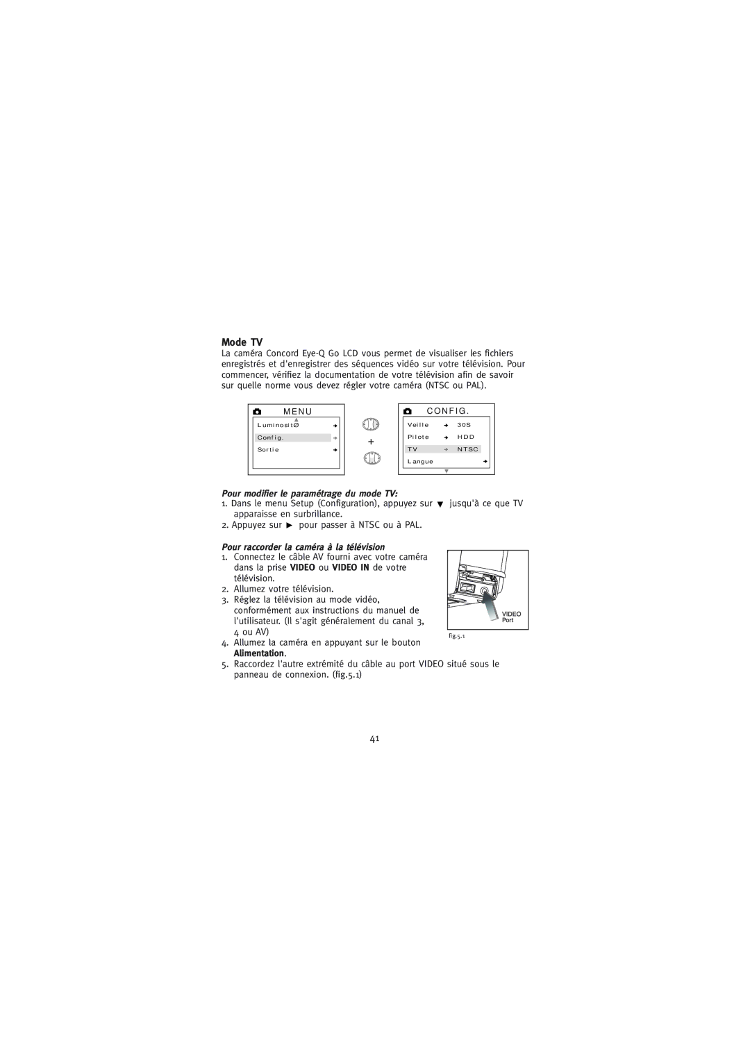 Concord Camera Eye-Q Go LCD Camera manual Mode TV, Pour modifier le paramétrage du mode TV 