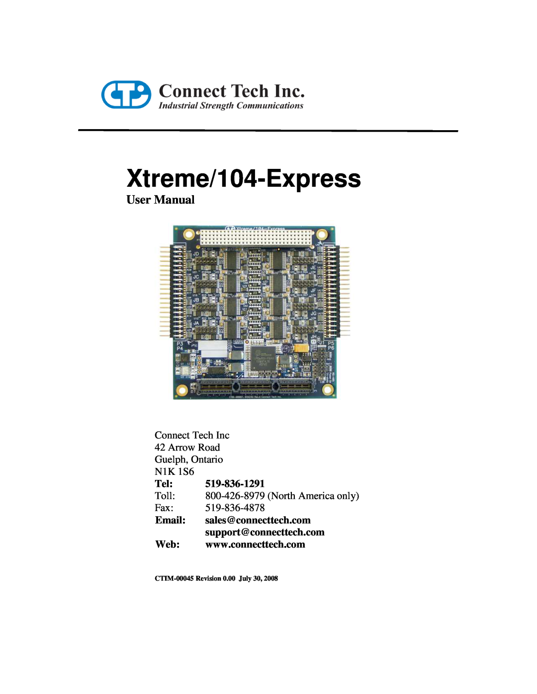 Connect Tech user manual Xtreme/104-Express, User Manual, Connect Tech Inc 42 Arrow Road Guelph, Ontario N1K 1S6, Toll 