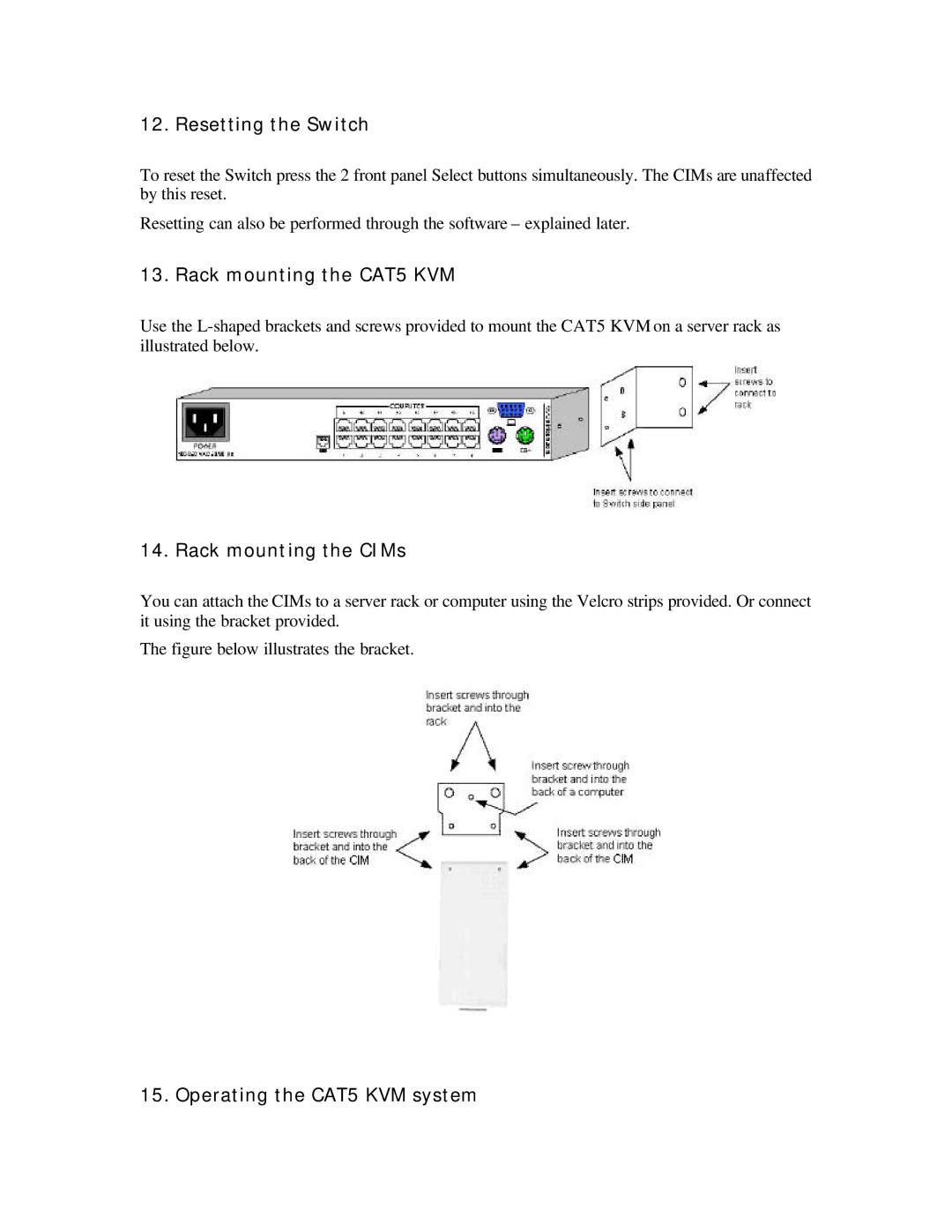 ConnectPRO MIT-CAT5 8, SL2116A, 16 Port KVM manual Resetting the Switch, Rack mounting the CAT5 KVM, Rack mounting the CIMs 