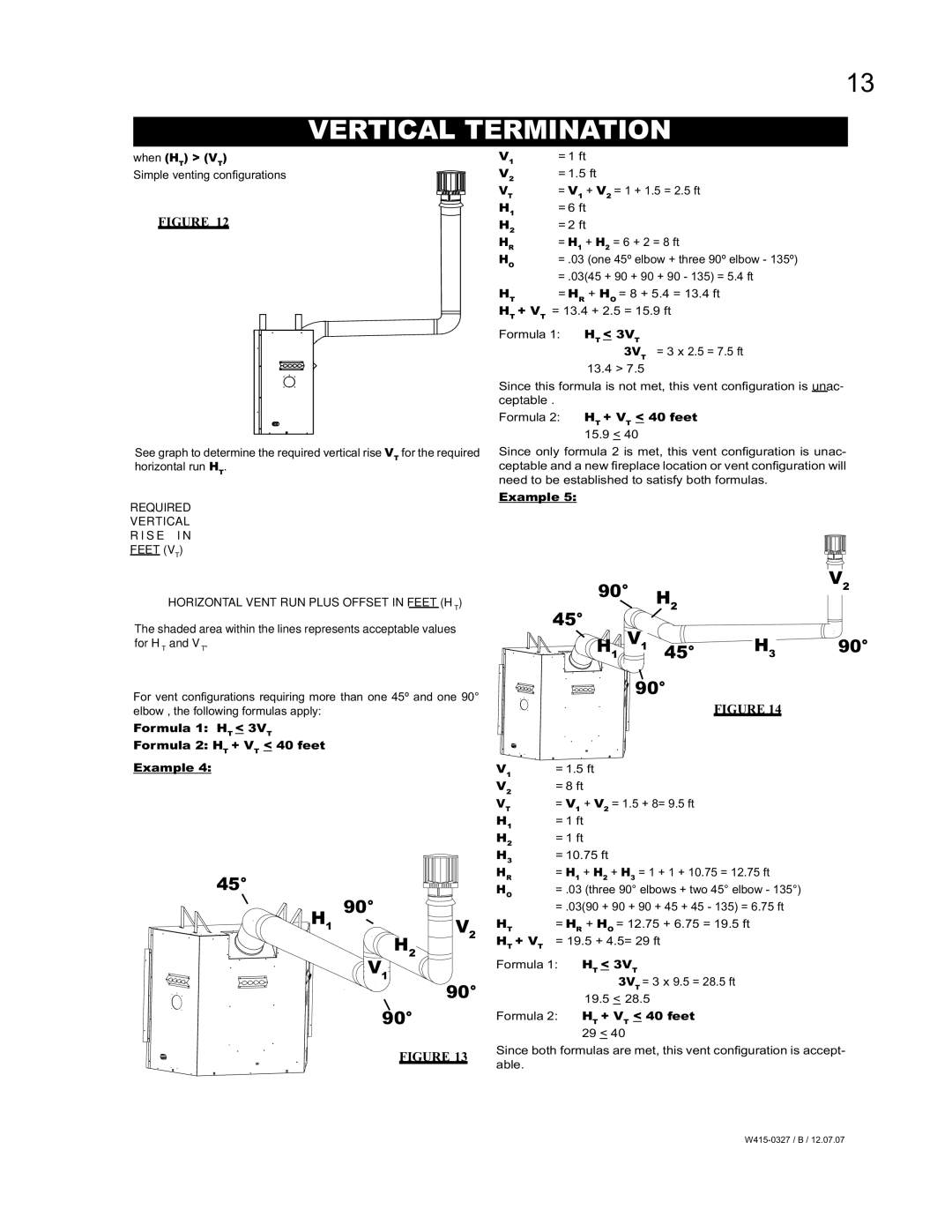 Continental BCDV48N = .0345 + 90 + 90 + 90 135 = 5.4 ft, = H R + H O = 8 + 5.4 = 13.4 ft, + V T = 13.4 + 2.5 = 15.9 ft 