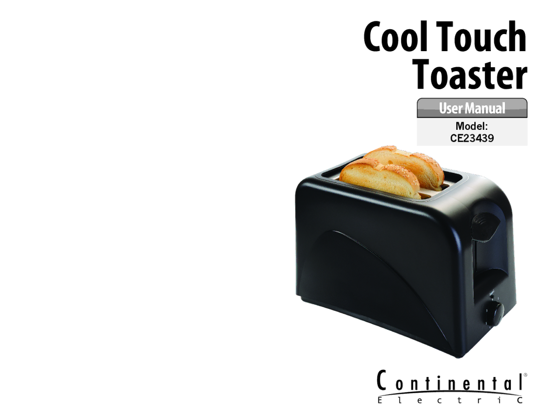 Continental CE23439 user manual Cool Touch Toaster 