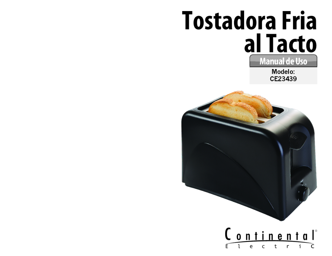 Continental CE23439 user manual Tostadora Fria al Tacto 