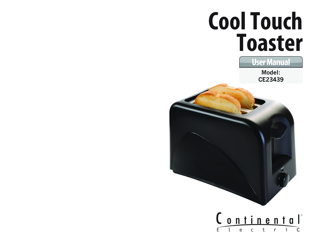 Continental user manual Model CE23439, Cool Touch Toaster 