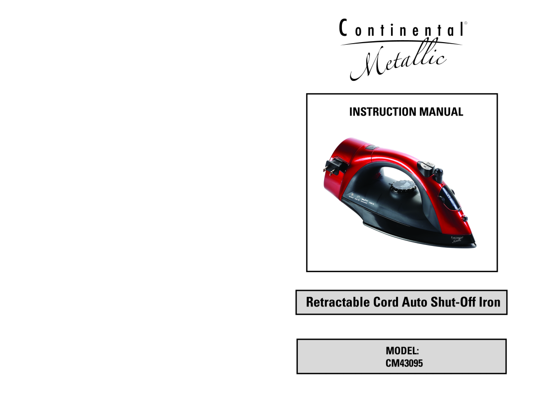 Continental instruction manual Instruction Manual, MODEL CM43095, Retractable Cord Auto Shut-Off Iron 