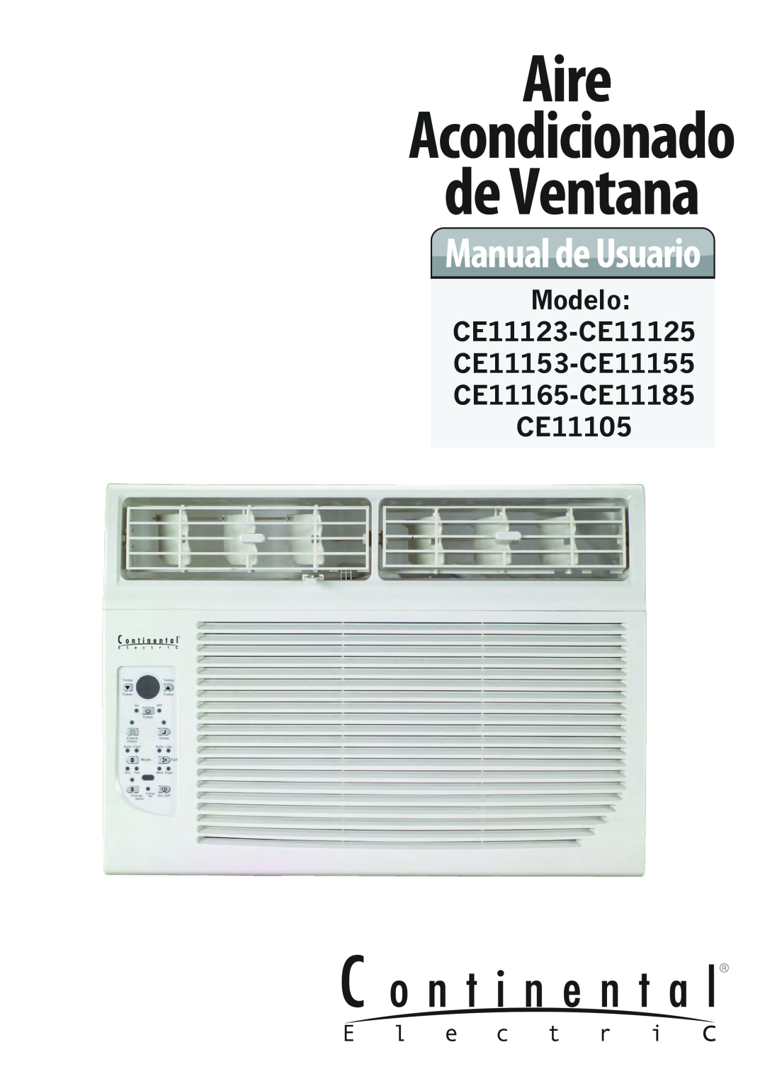 Continental Electric CE11185, CE11155, CE11125, CE11153, CE11105, CE11165 Aire, de Ventana, Acondicionado, Manual de Usuario 