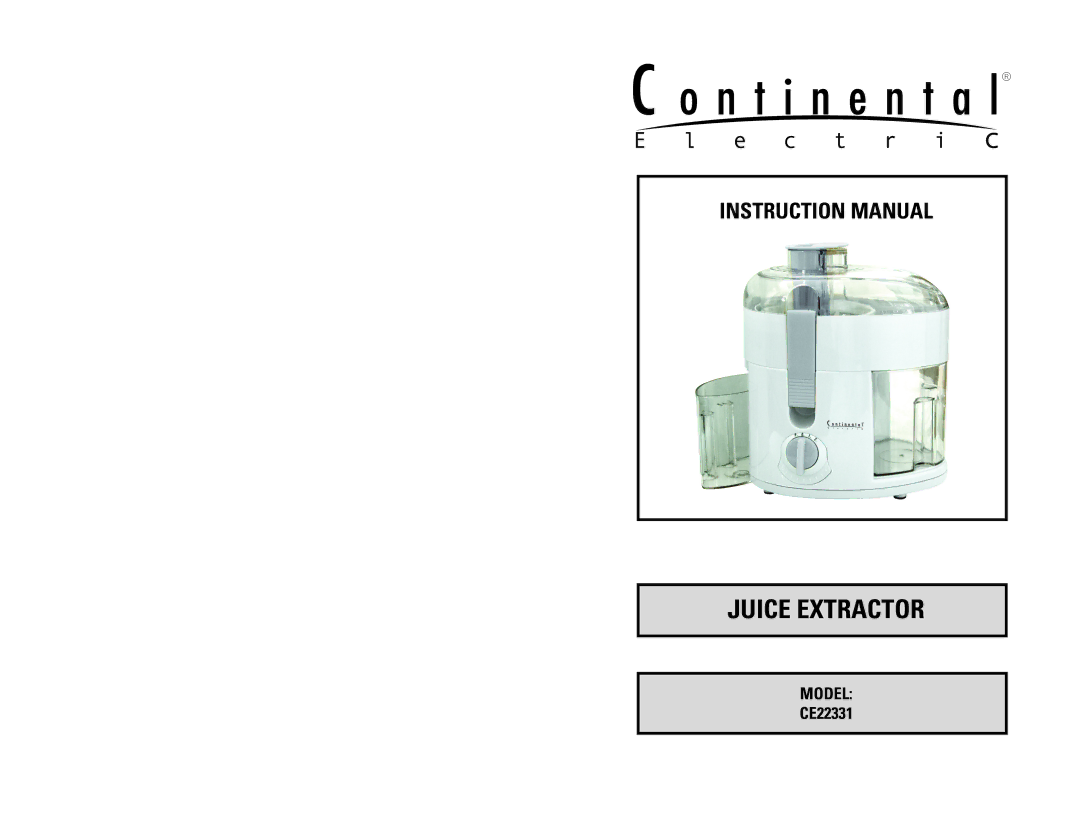 Continental Electric CE22331 instruction manual Juice Extractor 