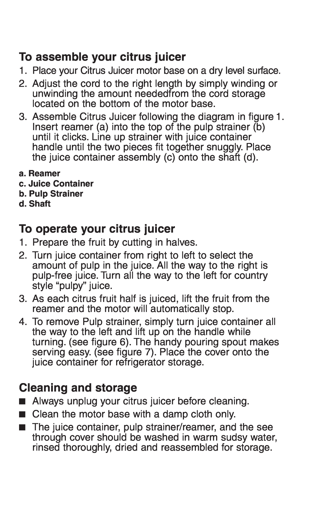 Continental Electric CE22671 manual To assemble your citrus juicer, To operate your citrus juicer, Cleaning and storage 