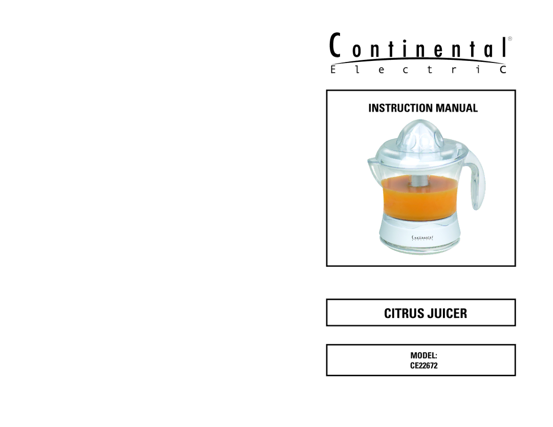 Continental Electric CE22672 instruction manual Citrus Juicer 