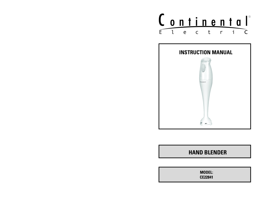Continental Electric instruction manual Hand Blender, MODEL CE22841 