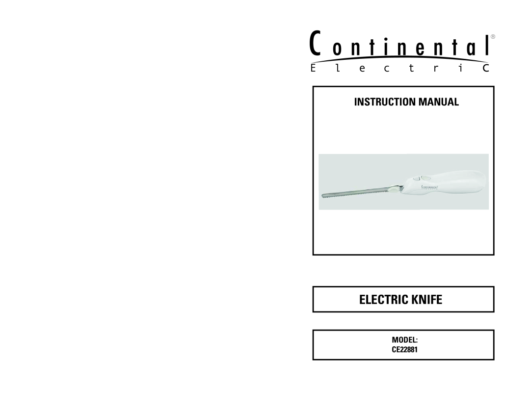 Continental Electric instruction manual Electric Knife, MODEL CE22881 