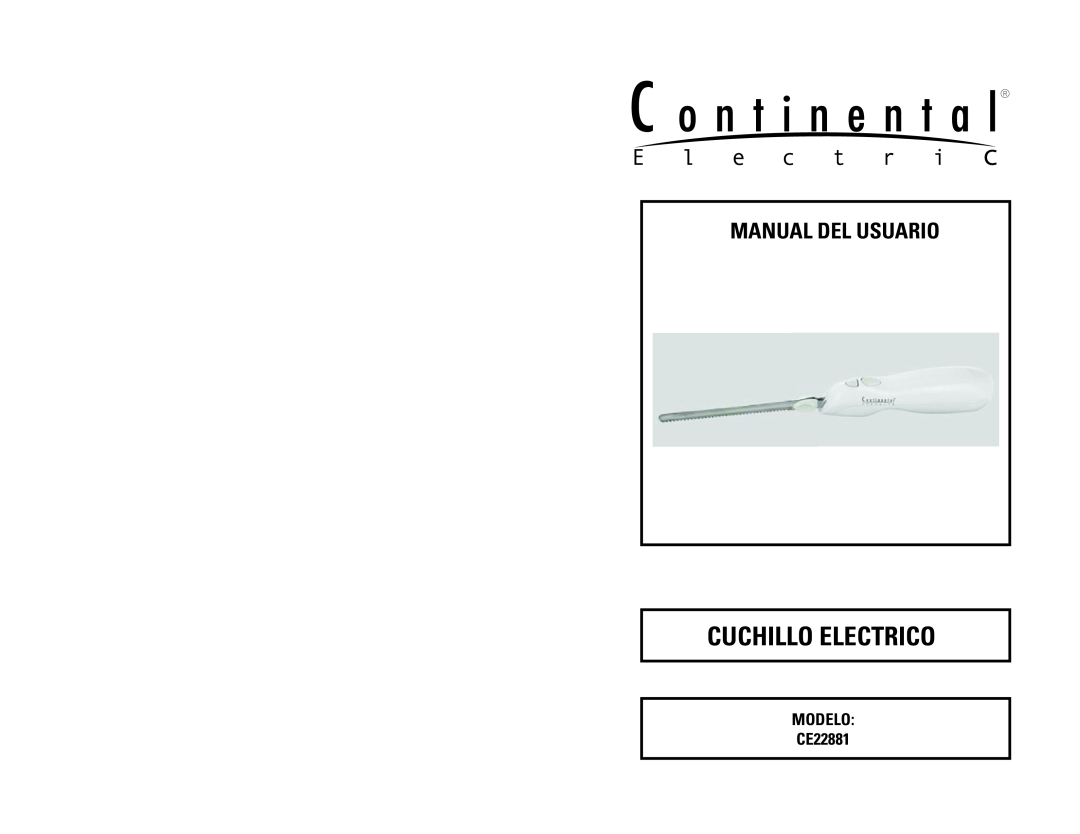Continental Electric instruction manual Cuchillo Electrico, Manual Del Usuario, MODELO CE22881 