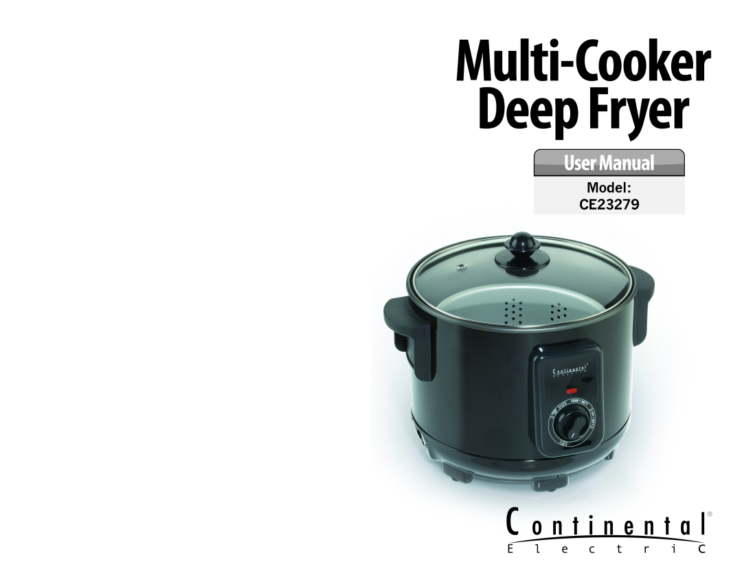 Continental Electric user manual Deep Fryer, Multi-Cooker, Model CE23279 