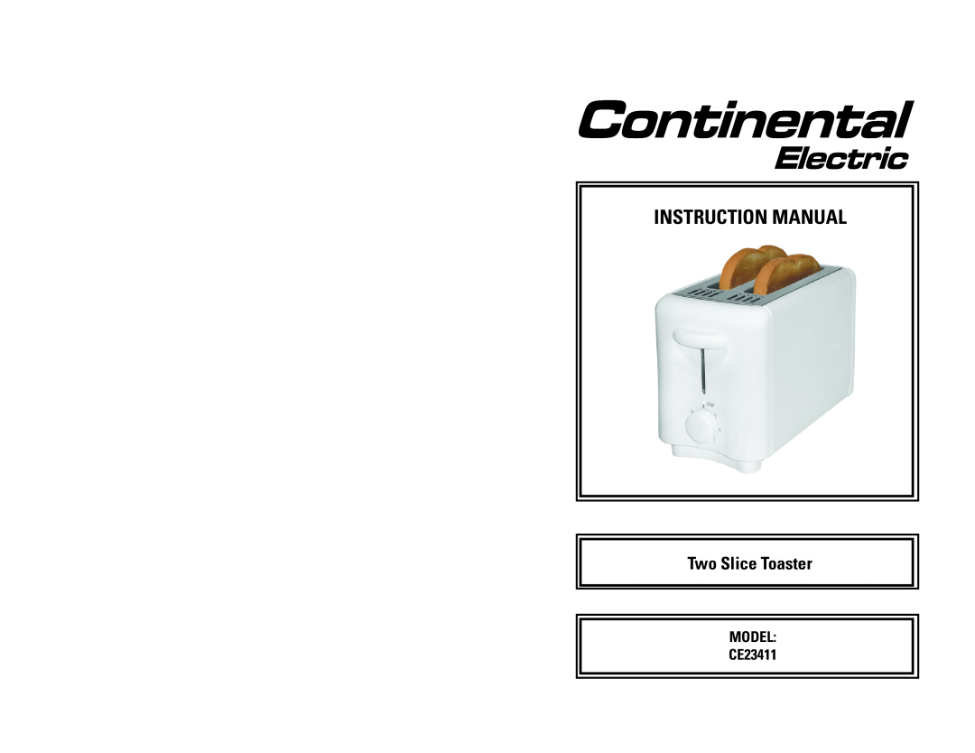 Continental Electric instruction manual Instruction Manual, Two Slice Toaster, MODEL CE23411 