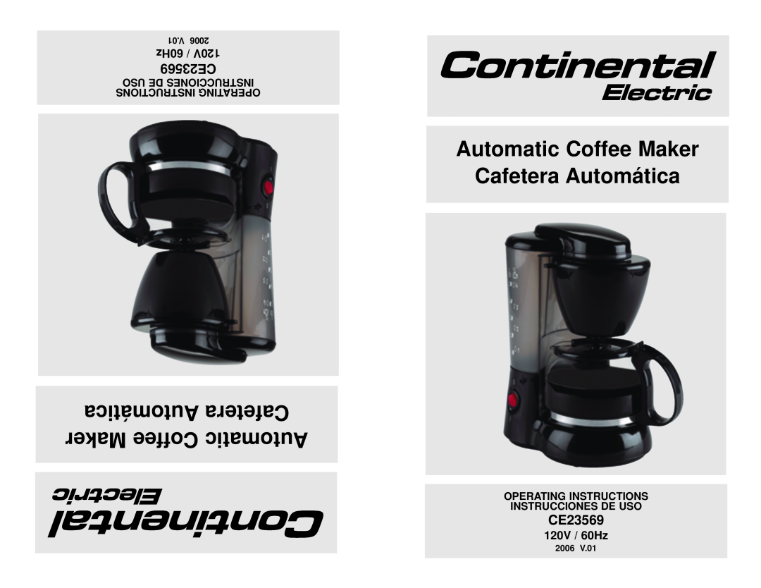 Continental Electric CE23569 manual Automatic Coffee Maker Cafetera Automática, Automática Cafetera Maker Coffee Automatic 