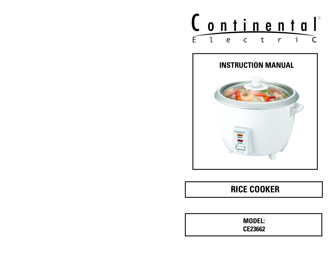 Continental Electric manual Rice Cooker, Instruction Manual, MODEL CE23662 