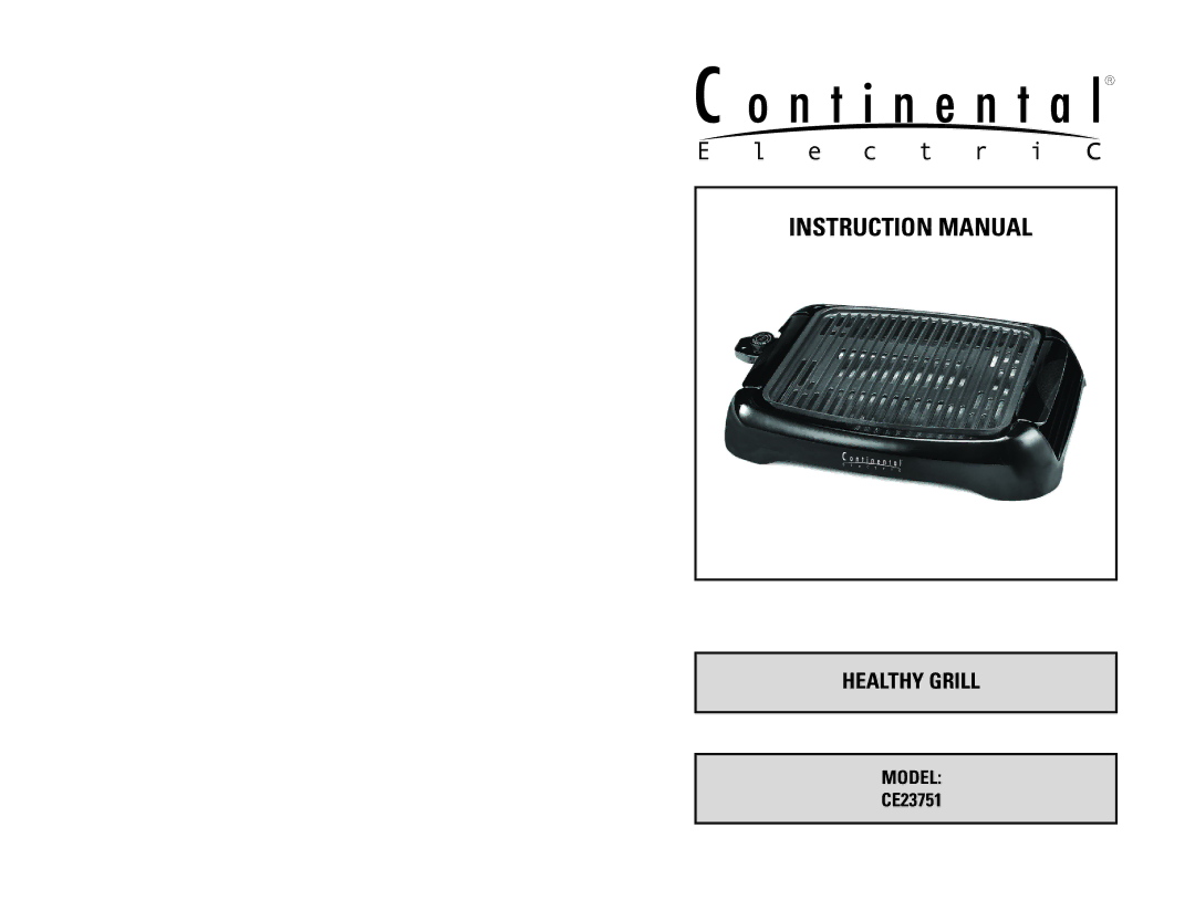 Continental Electric CE23751 instruction manual Healthy Grill 