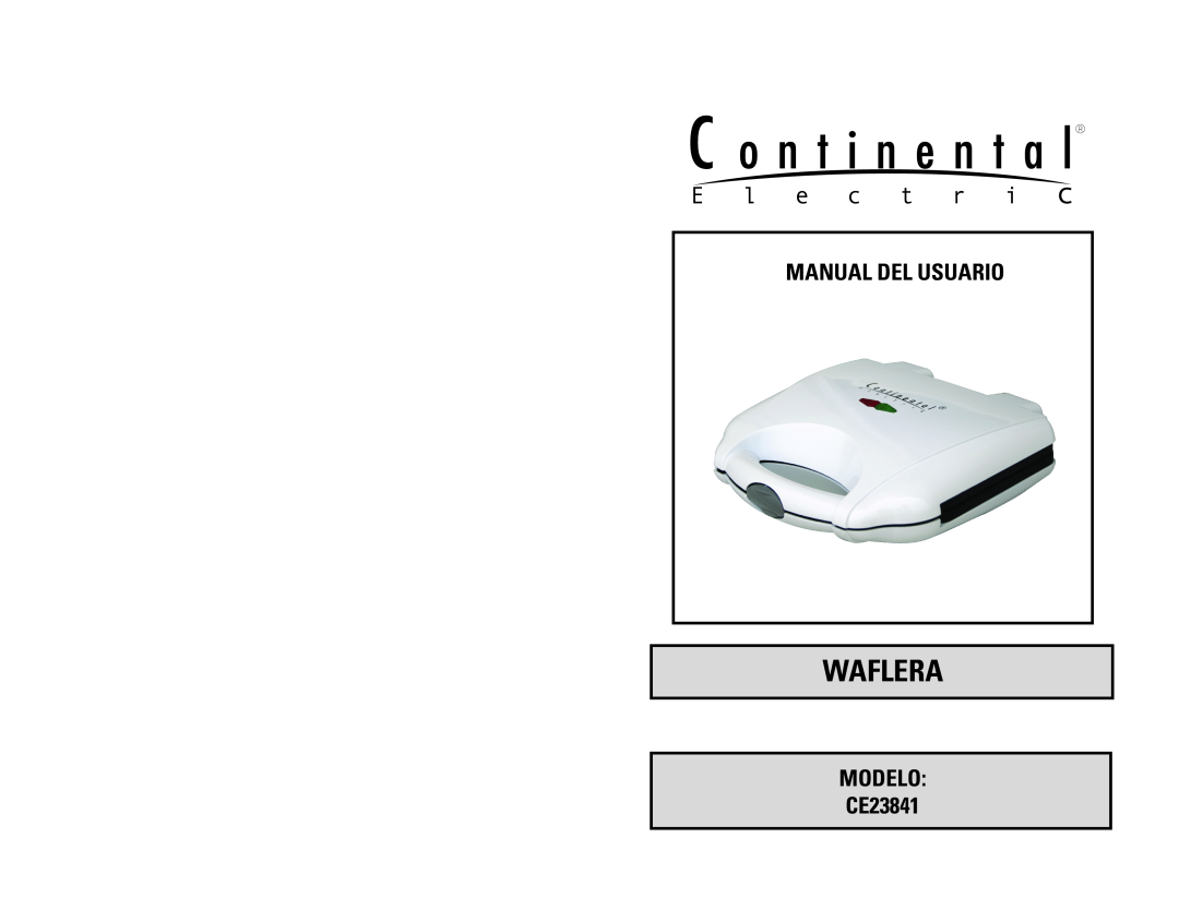 Continental Electric instruction manual Waflera, Manual Del Usuario, MODELO CE23841 