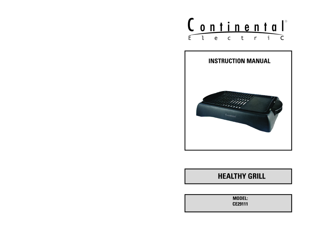 Continental Electric CE29111 instruction manual Healthy Grill 