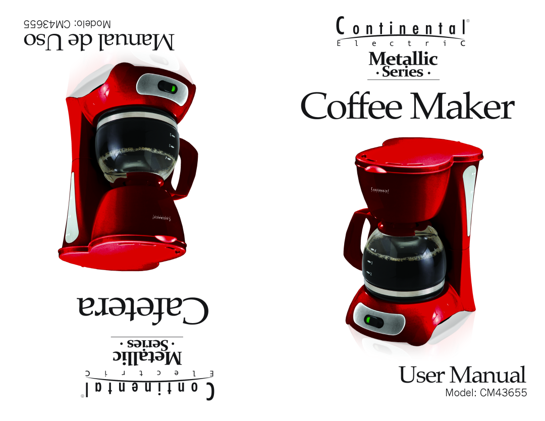 Continental Electric user manual Coffee Maker, Cafetera, Metallic, Series, CM43655 Modelo Uso de Manual, Model: CM43655 
