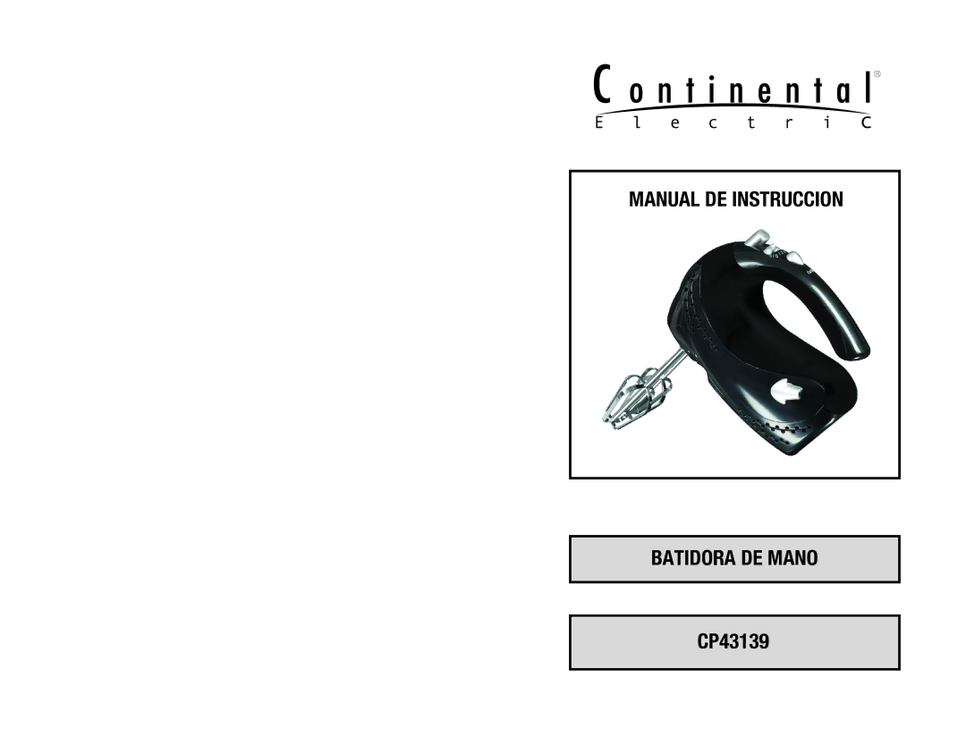 Continental Electric CP43139 manual Manual DE Instruccion Batidora DE Mano 