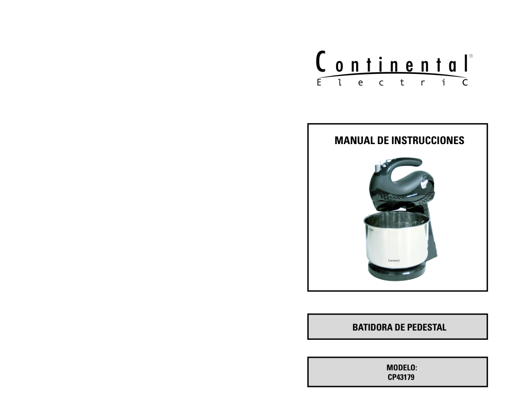Continental Electric instruction manual Manual De Instrucciones, Batidora De Pedestal, MODELO CP43179 