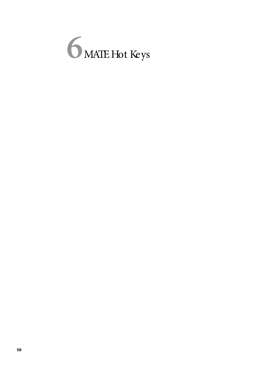 Continental Home MATE2 manual 6MATE Hot Keys 