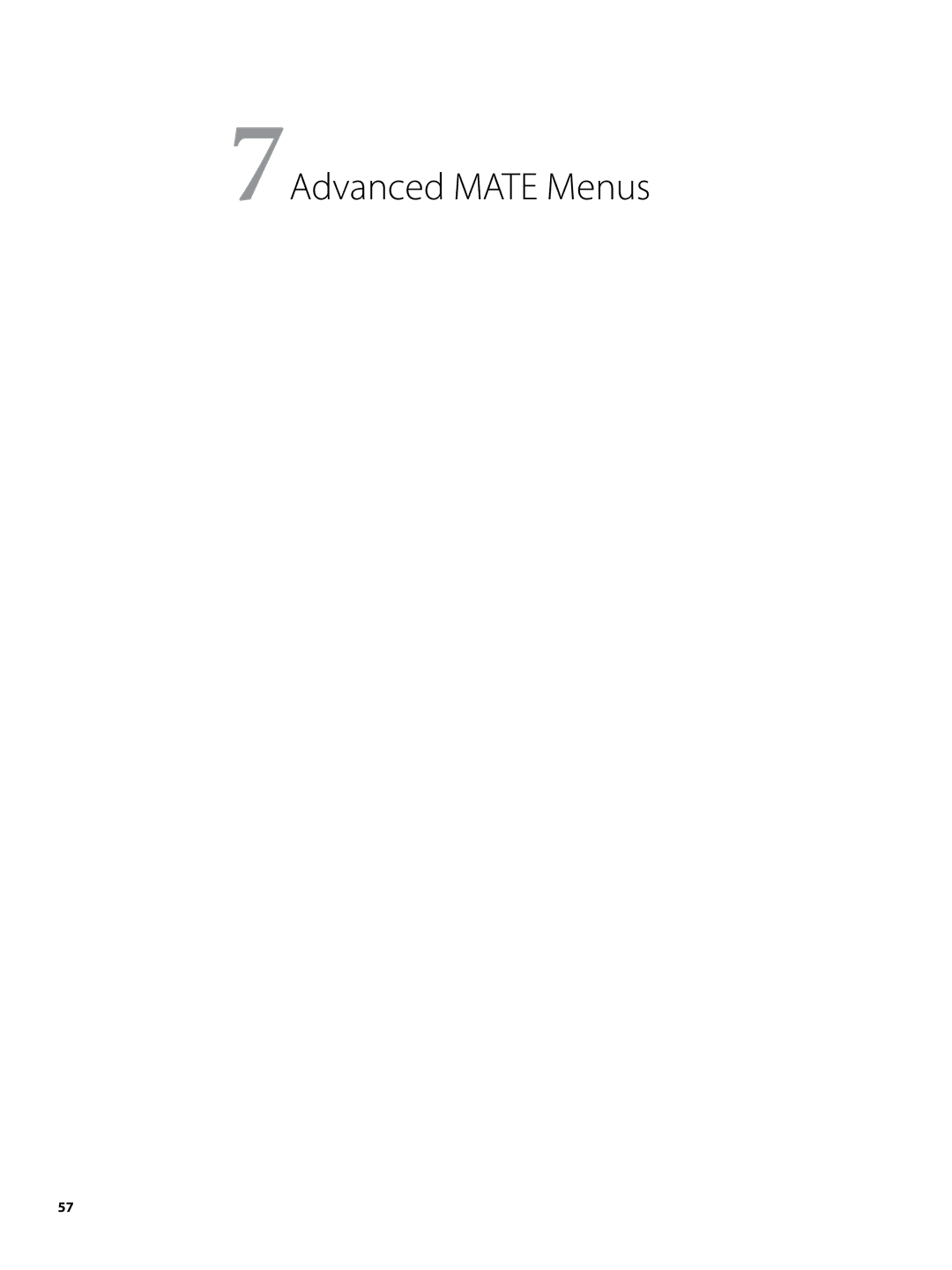 Continental Home MATE2 manual 7Advanced Mate Menus 