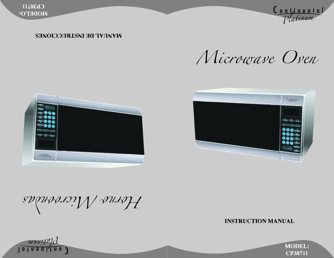 Continental Platinum instruction manual Microwave Oven, Microondas Horno, CP38711 MODELO, Instrucciones De Manual 