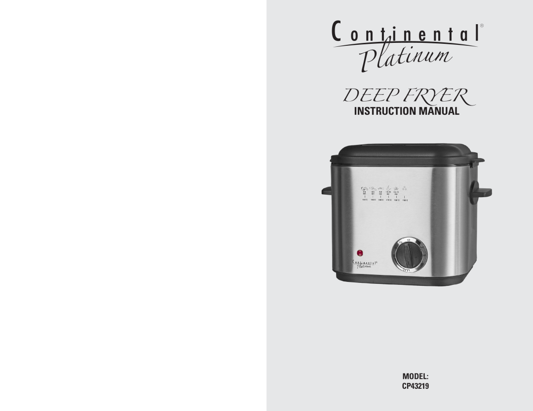 Continental Platinum instruction manual Deep Fryer, MODEL CP43219 