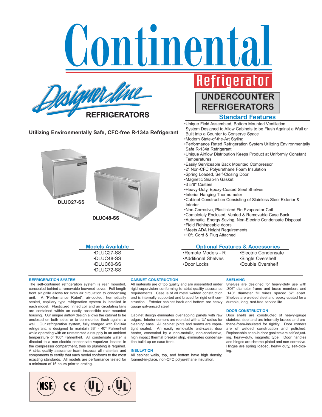 Continental Refrigerator DLUC72-SS manual Undercounter Refrigerators, Standard Features, Models Available, Door Locks 