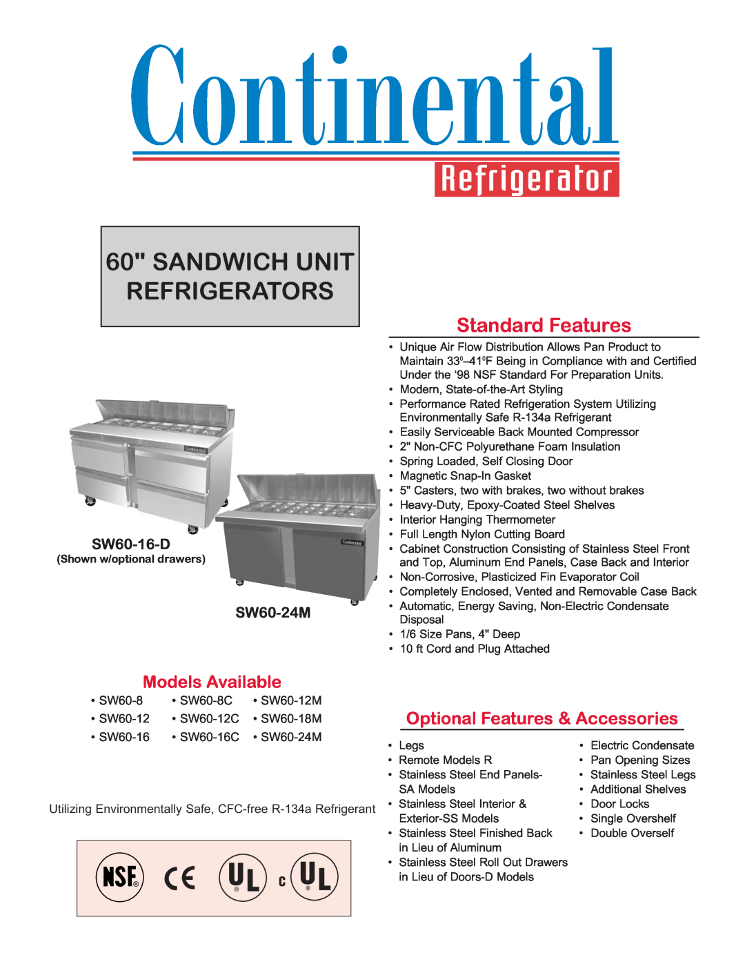 Continental Refrigerator SW60-24M manual Sandwich Unit Refrigerators, Standard Features, Models Available, SW60-16-D 