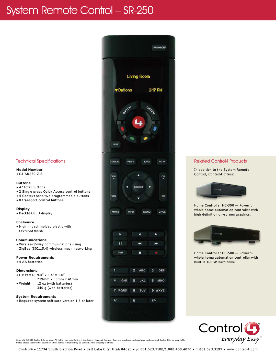 Control4 manual System Remote Control SR-250, Technical Specifications, Related Control4 Products 