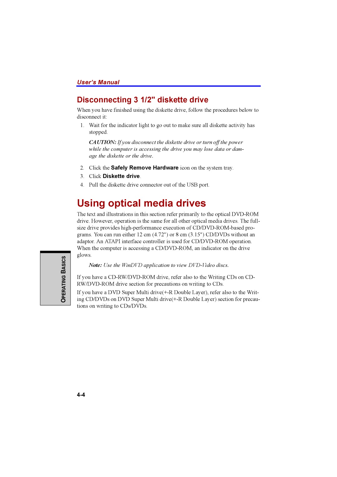 Cool-Lux A100 manual Using optical media drives, Disconnecting 3 1/2 diskette drive, Click Diskette drive 