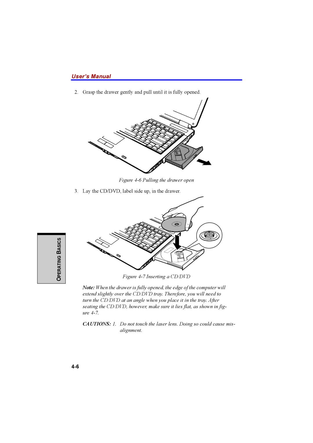 Cool-Lux A100 manual Pulling the drawer open 