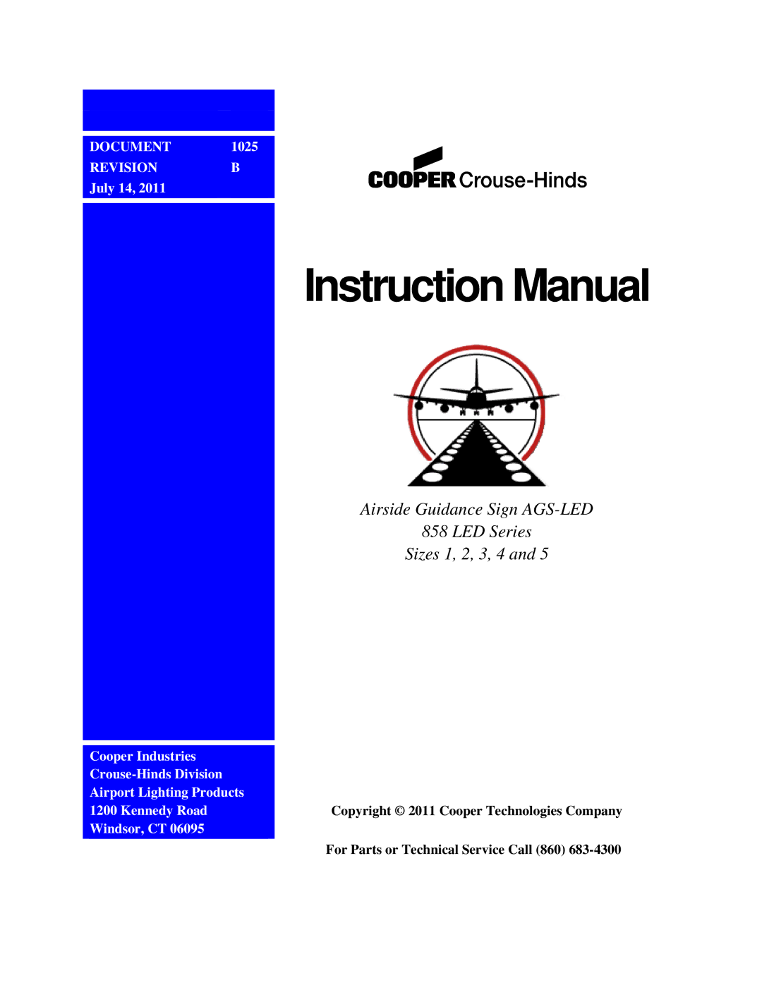 Cooper Bussmann 858 instruction manual Airside Guidance Sign AGS-LED LED Series Sizes 1, 2, 3, 4 