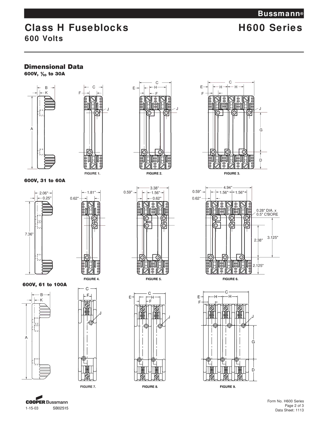 Cooper Bussmann H600 dimensions 600V, Ú½Á¼ to 30A 600V, 31 to 60A, 600V, 61 to 100A 