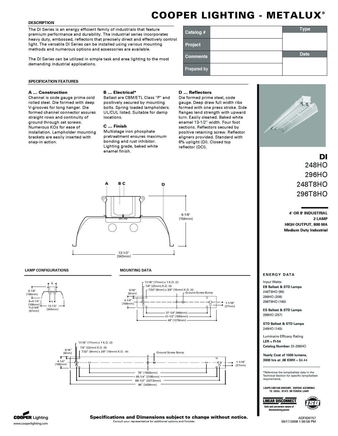 Cooper Lighting specifications Cooper Lighting - Metalux, DI 248HO, 296HO, 248T8HO 296T8HO, Catalog #, Project Comments 